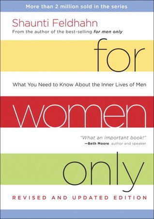 For Women Only: What You Need to Know About the Inner Lives of Men book by Shaunti Feldhahn