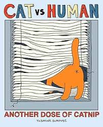 Cat vs Human: Another Dose of Catnip book by Yasmine Surovec