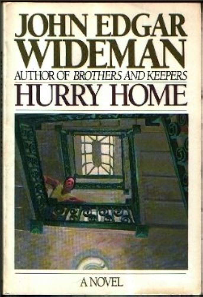 Hurry Home by John Wideman