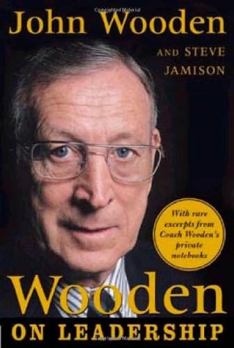 Wooden on Leadership: How to Create a Winning Organization book by John Wooden