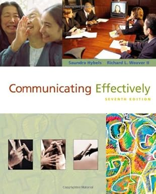 Communicating Effectively book by Saundra Hybels