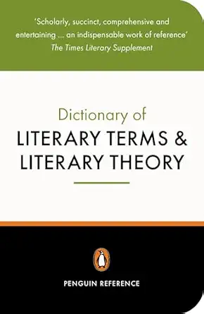 The Penguin Dictionary of Literary Terms and Literary Theory (Penguin Dictionary) by J. A. Cuddon