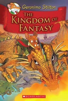 Geronimo Stilton the Kingdom of Fantasy #1: The Kingdom of Fantasy