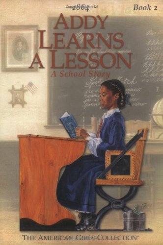 Addy Learns A Lesson (American Girl Collection)