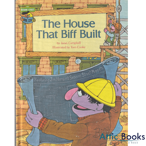 The House That Biff Built : Featuring Jim Henson's Sesame Street Muppets