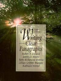 Writing Clear Paragraphs book By Robert B. Donald