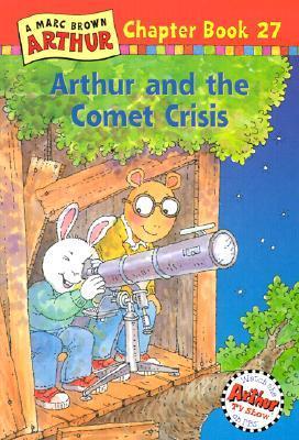 Arthur and the Comet Crisis : A Marc Brown Arthur Chapter Book 27