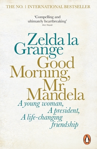 Good Morning, Mr Mandela book by Zelda la Grange