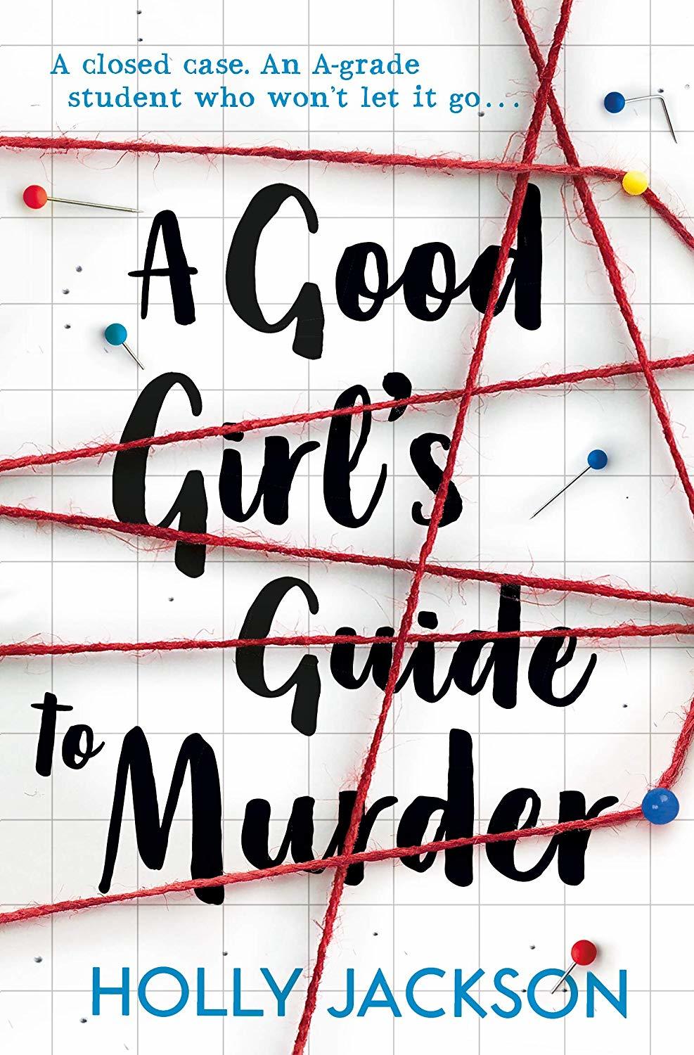 A Good Girl's Guide to Murder #1: A Good Girl's Guide to Murder book by Holly Jackson