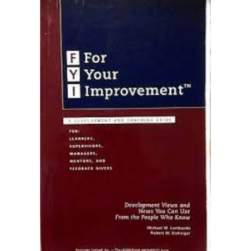 For Your Improvement : A Development and Coaching Guide
