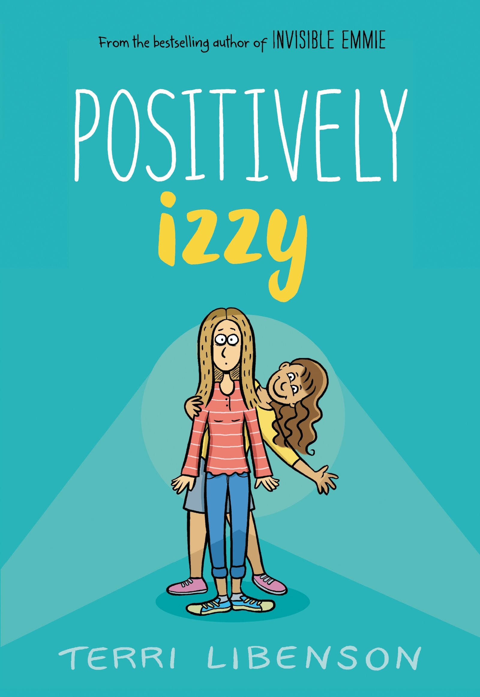 Emmie & Friends #2: Positively Izzy Novel by Terri Libenson