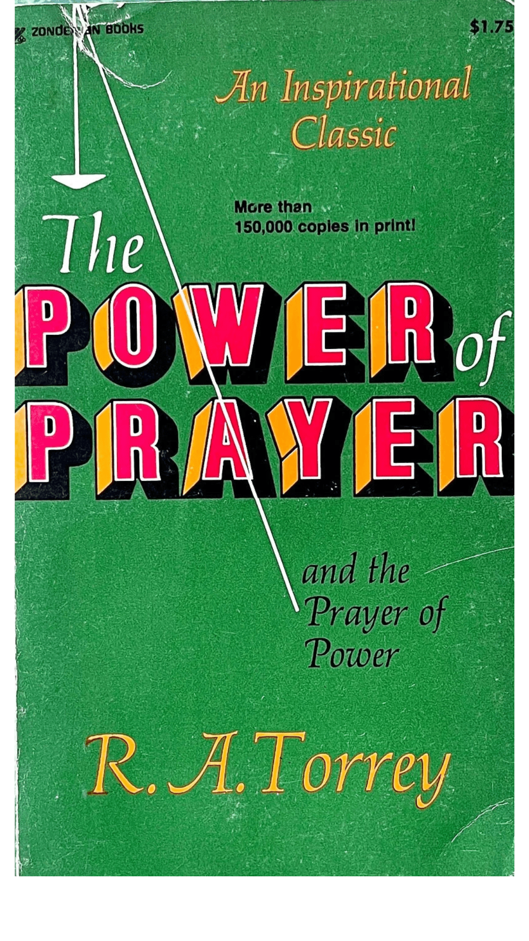 The Power of Prayer: And the Prayer of Power