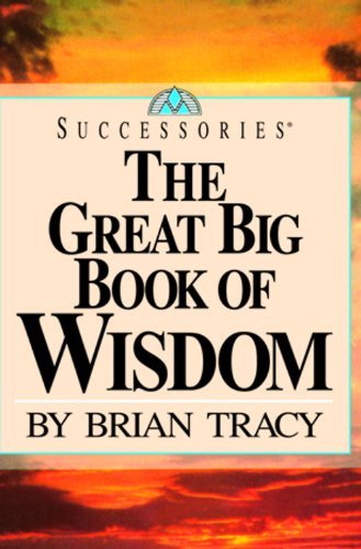 The Great Big Book of Wisdom book by Brian Tracy