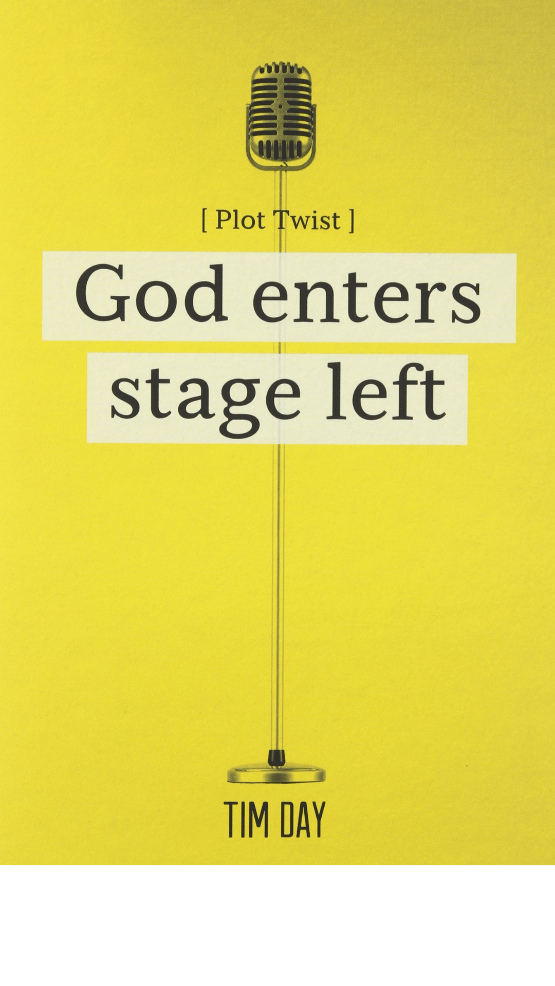 God Enters Stage Left