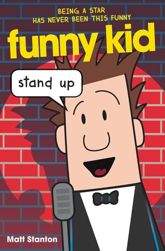 Funny Kid #2: Stand Up book by Matt Stanton