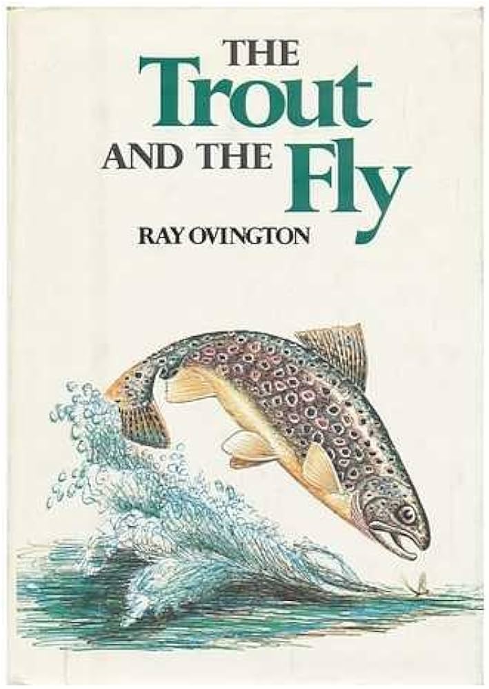 The Trout and the Fly book by Ray Ovington