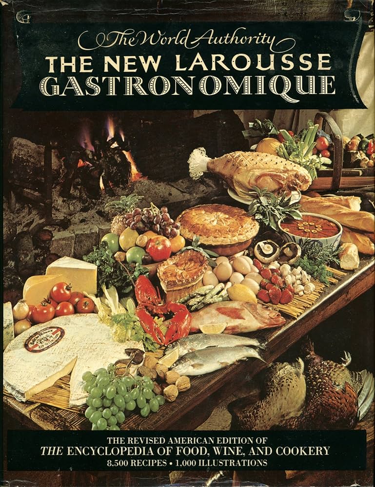 The New Larousse Gastronomique