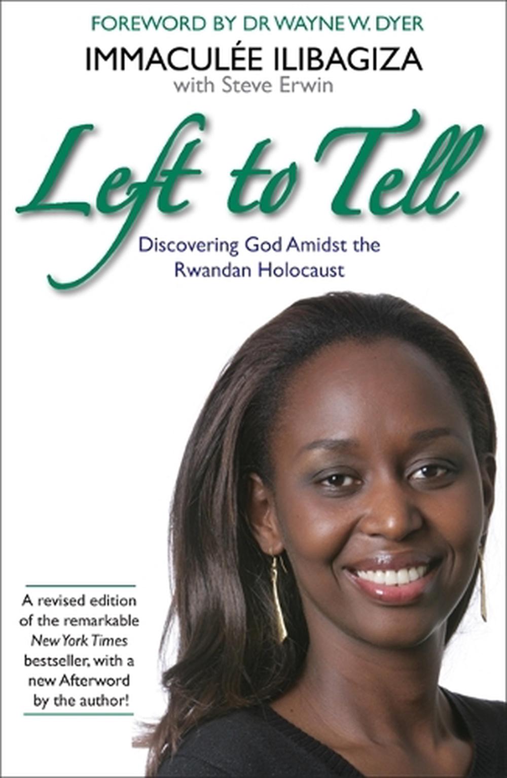 Left to Tell : Discovering God Amidst the Rwandan Holocaust
