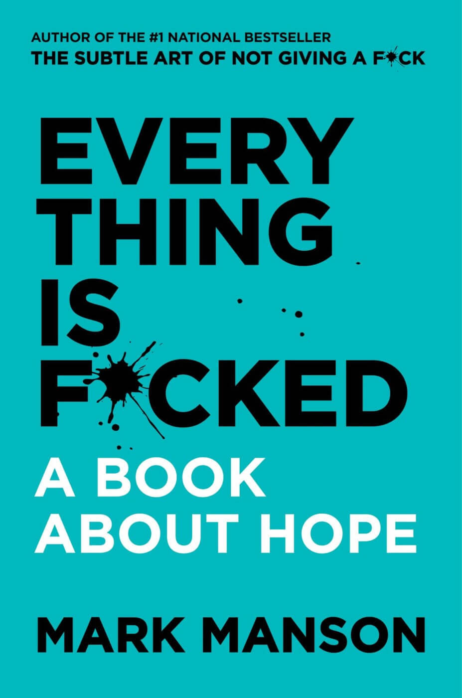 Everything Is F*cked: A Book About Hope book by Mark Manson