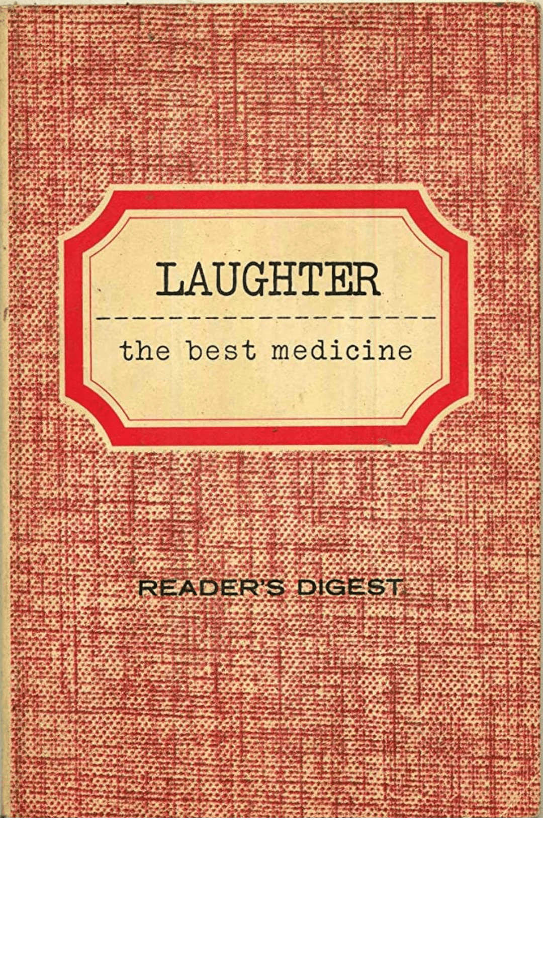 Laughter The Best Medicine, Reader's Digest