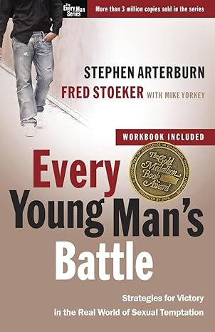 Every Young Man's Battle: Strategies for Victory in the Real World of Sexual Temptation book by Stephen Arterburn