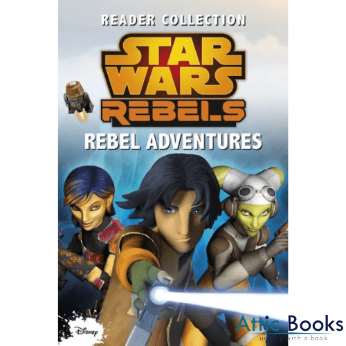 Reader Collection Star Wars Rebels: Rebel Adventures