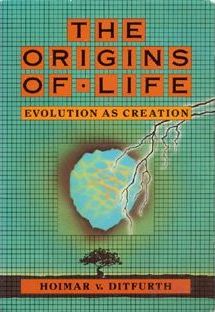 The Origins of Life : Evolution as Creation