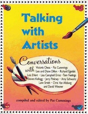 Talking with Artists : Conversations with Victoria Chess, Pat Cummings, Leo and Diane Dillon, Richard Egielski, Lois Ehlert, Lisa Campbell Ernst, Tom Feelings, Steven Kellogg, Jerry Pinkney, Amy Schwartz, Lane Smith, Chris Van Allsburg and David Weisner