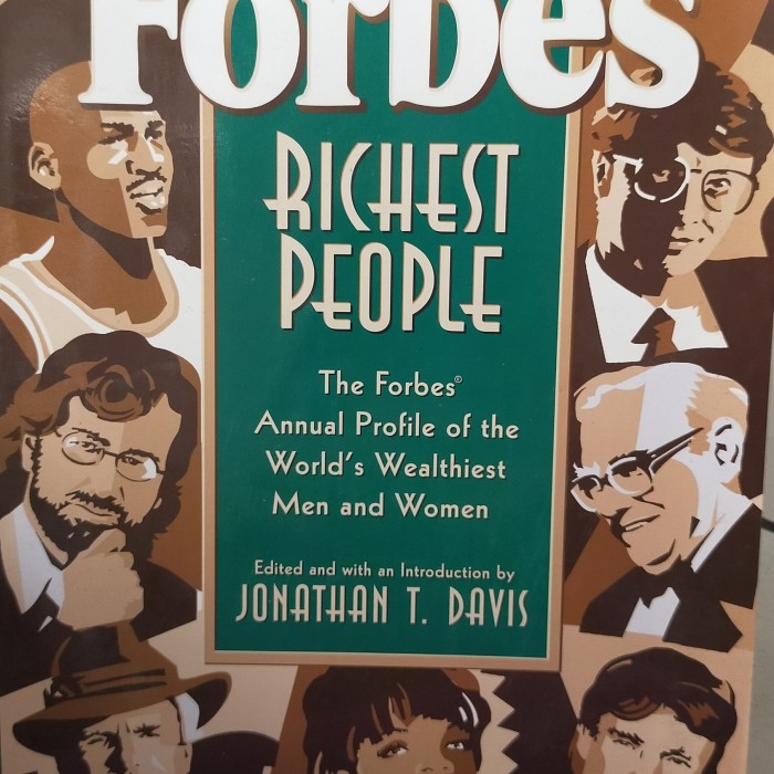 Forbes Richest People: The Forbes Annual Profile of the World's Wealthiest Men and Women