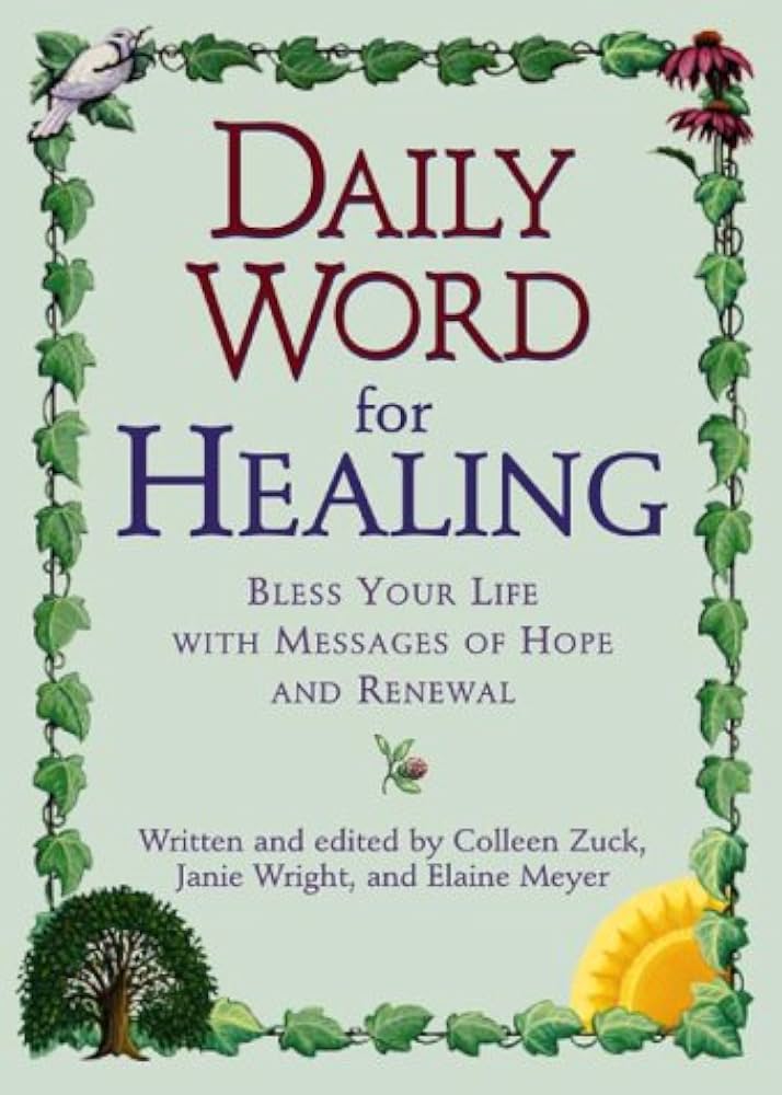 Daily Word for Healing: Blessing Your Life with Messages of Hope and Renewal book by Colleen Zuck