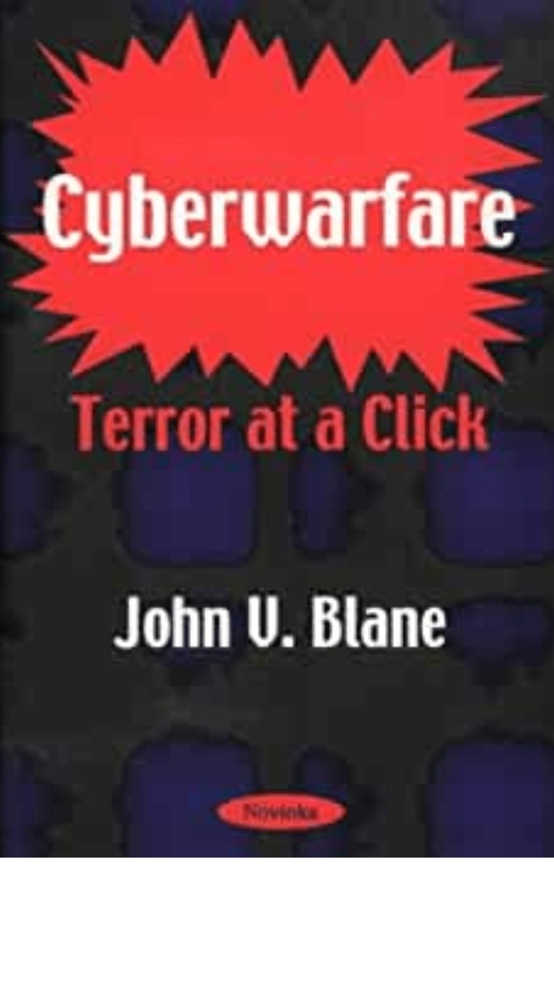 Cyberwarfare: Terror at a Click