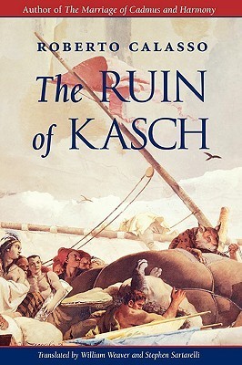 The Ruin of Kasch book by Roberto Calasso