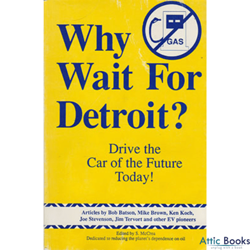 Why Wait for Detroit? Drive the Car of the Future Today!