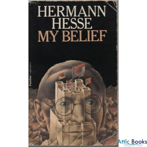 My Belief : Essays on Life and Art
