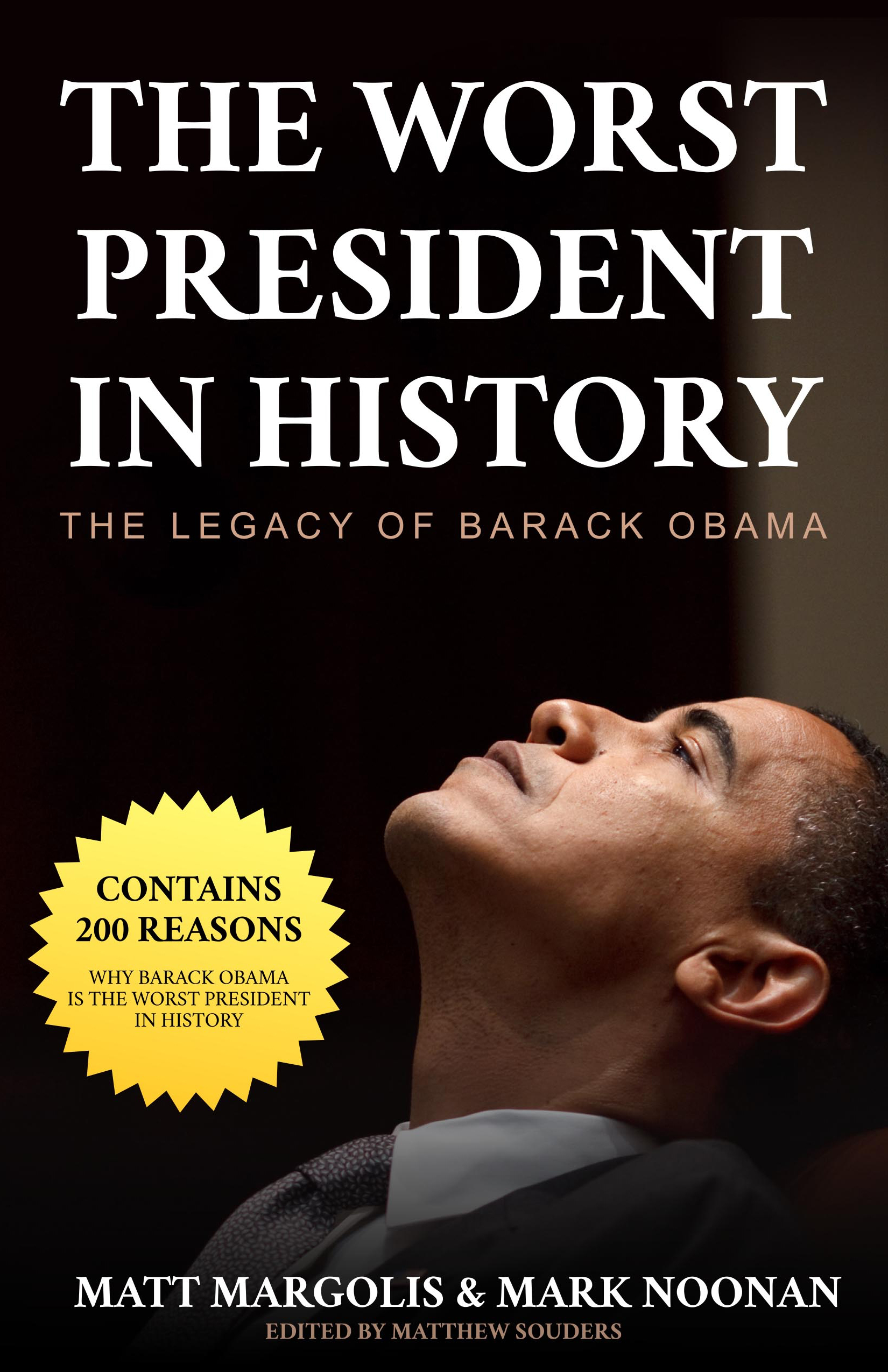 The Worst President in History: The Legacy of Barack Obama book by Matt Margolis