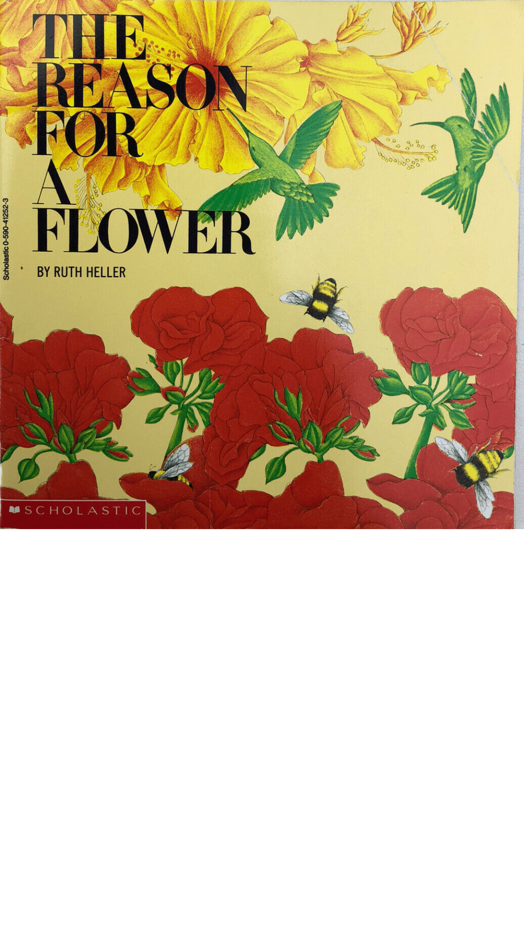 The Reason for a Flower : A Book About Flowers, Pollen, and Seeds