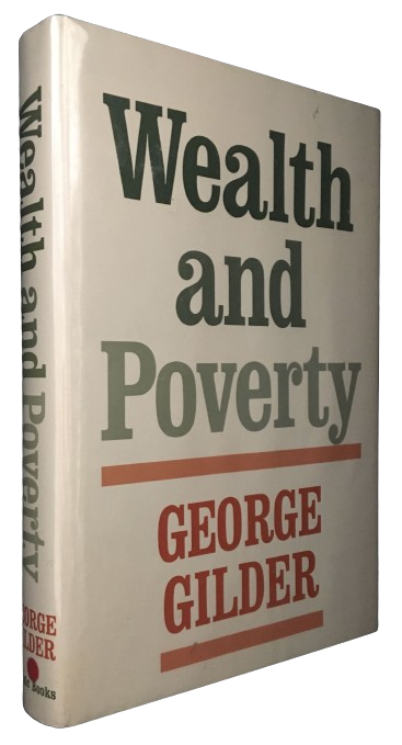 Wealth and Poverty by George Gilder