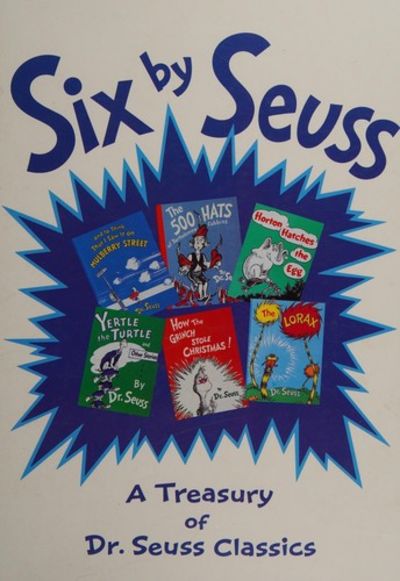 Six by Seuss: A Treasury of Dr. Seuss Classics