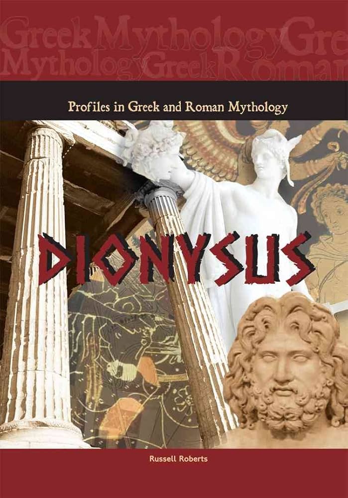 Dionysus (Profiles in Greek & Roman Mythology) book by Russell Roberts
