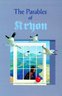 The Parables of Kryon book by Lee Carroll