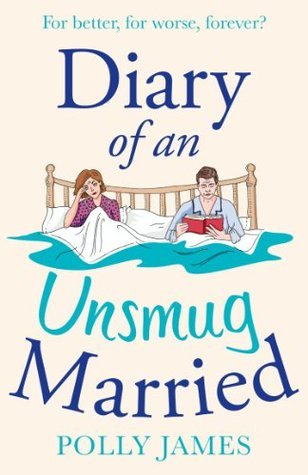 Diary of an Unsmug Married book by Polly James