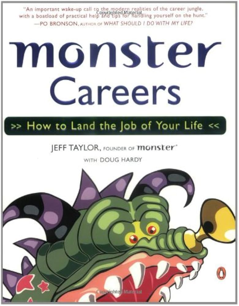 Monster Careers : How to Land the Job of Your Life