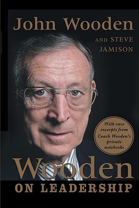 Wooden on Leadership: How to Create a Winning Organization book by John Wooden