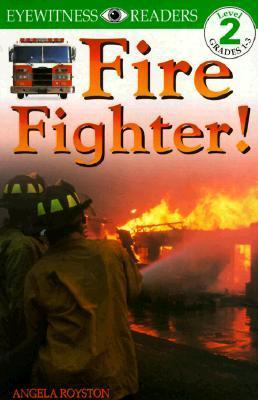 Fire Fighter! book by Angela Royston