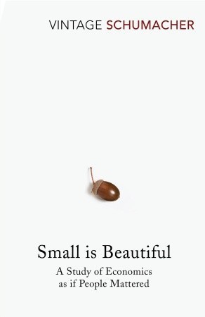 Small Is Beautiful book by Ernst F. Schumacher