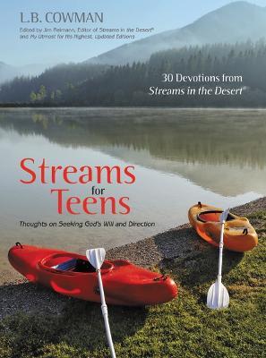 Streams for Teens : Thoughts on Seeking God's Will and Direction