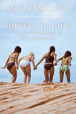 Forever in Blue: The Fourth Summer of the Sisterhood book by Ann Brashares