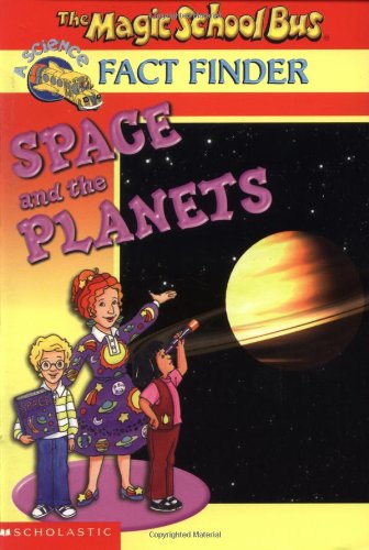 The Magic School Bus, Fact Finder: Space and the Planets
