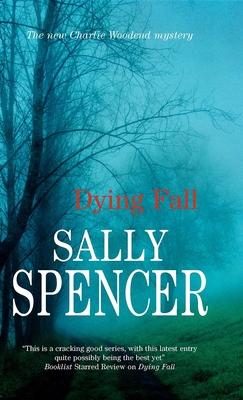 Dying Fall by Sally Spencer