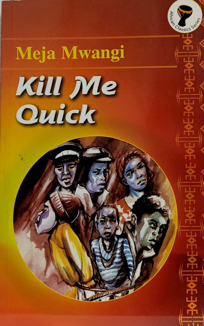 Kill Me Quick book by Meja Mwangi